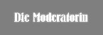 Die Moderatorin